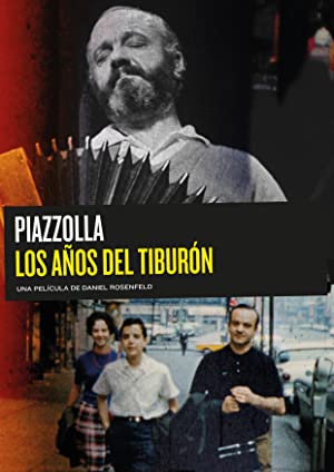 Piazzolla, the Years of the Shark (2018)