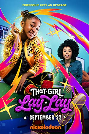 That Girl Lay Lay (2021–)