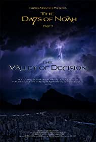 The Days of Noah Part 3 The Valley of Decision (2019)
