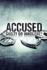 Accused Guilty or Innocent (2020-)