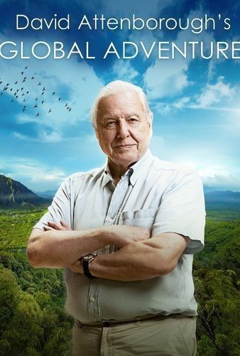 David Attenboroughs Global Adventures (2021)