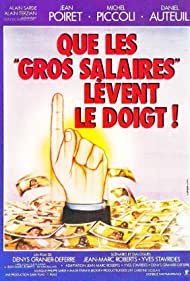 Que les gros salaires levent le doigt (1982)