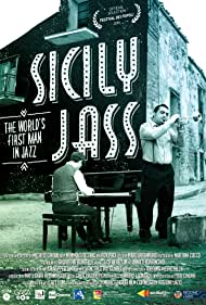 Sicily Jass The Worlds First Man in Jazz (2015)