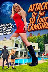 Watch Full Movie :Attack of the 50 Foot CamGirl (2022)