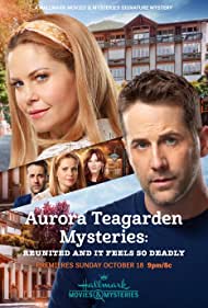 Aurora Teagarden Mysteries Reunited and it Feels So Deadly (2020)