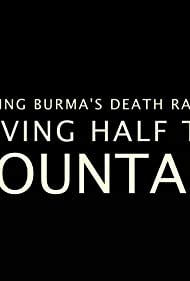 Building Burmas Death Railway Moving Half the Mountain (2014)