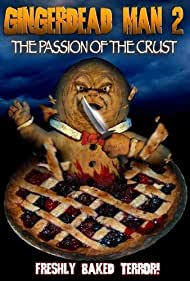Watch Full Movie :Gingerdead Man 2 Passion of the Crust (2008)