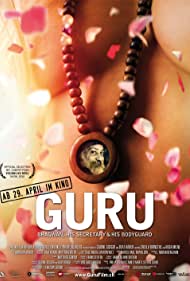 Watch Full Movie :Guru Bhagwan, His Secretary His Bodyguard (2010)