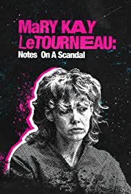 Mary Kay Letourneau Notes on a Scandal (2022)