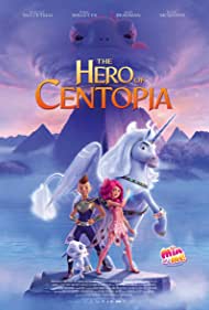 Mia and Me The Hero of Centopia (2022)