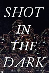 Watch Full Movie :Shot in the Dark (2021)