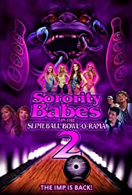 Sorority Babes in the Slimeball Bowl O Rama 2 (2022)
