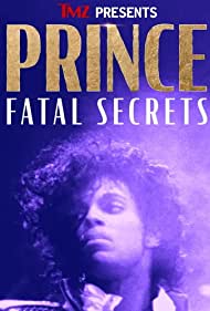 TMZ Presents Prince Fatal Secrets (2022)