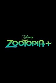 Zootopia+ (2022-)