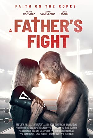 Watch Full Movie :A Fathers Fight (2021)