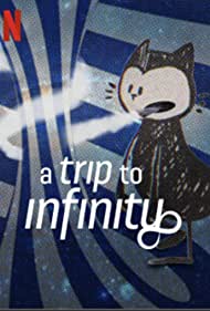 Watch Full Movie :A Trip to Infinity (2022)