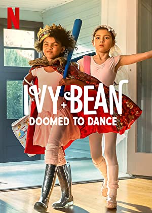 Watch Full Movie :Ivy + Bean Doomed to Dance (2022)