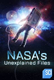 Watch Full Movie :NASAs Unexplained Files (2012-)