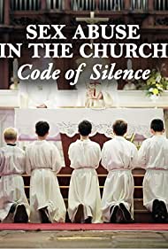 Watch Full Movie :Sex Abuse in the Church Code of Silence (2017)
