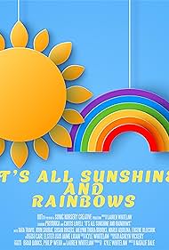 Its All Sunshine and Rainbows (2023)