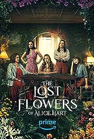 The Lost Flowers of Alice Hart (2023-)