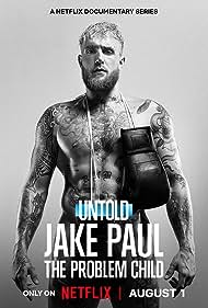 Untold: Jake Paul the Problem Child (2023)