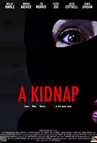 Watch Full Movie :A Kidnap (2022)