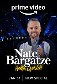 Nate Bargatze Hello World (2023)