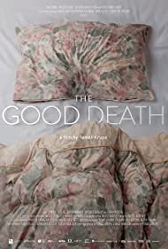 Watch Full Movie :The Good Death (2018)