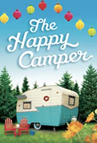 Watch Full Movie :The Happy Camper (2023)
