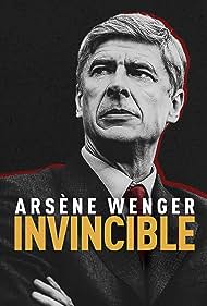 Arsene Wenger Invincible (2021)