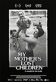 Watch Full Movie :My Mothers Lost Children (2017)