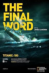 Titanic The Final Word with James Cameron (2012)