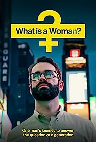 What Is a Woman (2022)