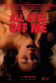 All Eyes Off Me (2021)