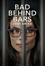 Bad Behind Bars Jodi Arias (2023)