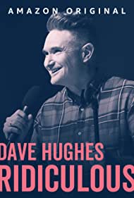 Watch Full Movie :Dave Hughes: Ridiculous (2023)