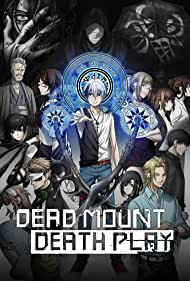 Dead Mount Death Play (2023-)