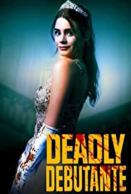 Watch Full Movie :Deadly Debutantes A Night to Die For (2021)