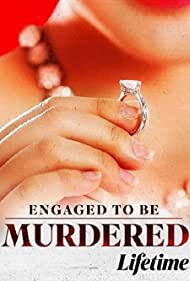 Watch Full Movie :Engaged to Be Murdered (2023)