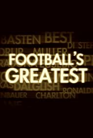 Footballs Greatest (2010-)