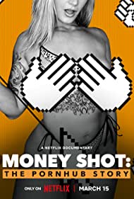 Money Shot The Pornhub Story (2023)