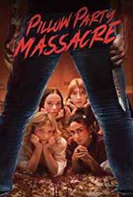 Watch Full Movie :Pillow Party Massacre (2023)