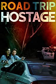 Watch Full Movie :Road Trip Hostage (2023)