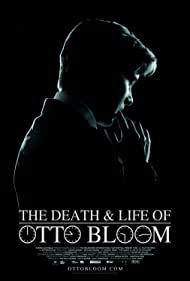 Watch Full Movie :The Death and Life of Otto Bloom (2016)