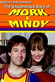 Behind the Camera The Unauthorized Story of Mork Mindy (2005)