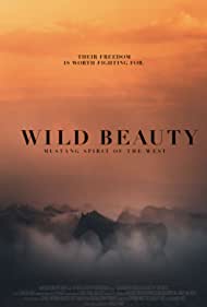Wild Beauty Mustang Spirit of the West (2022)