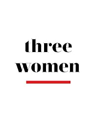 Three Women (2023-)