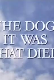 The Dog It Was That Died (1989)