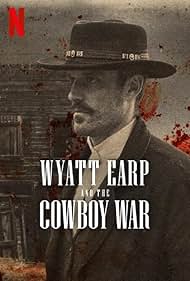 Wyatt Earp and the Cowboy War (2024)